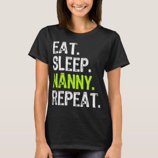 Camiseta Come Sleep Nanny Repita Regalo Gracioso
