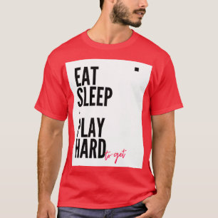 Camiseta Come Sleep Play duro para conseguir citas divertid
