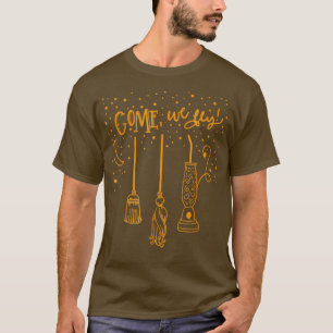 Camiseta Come We Fly Witch Mop Broom Vacuum Flying Hallowee