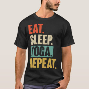 Camiseta Come Yoga Repetir Dormir   Ejercicio de Meditación