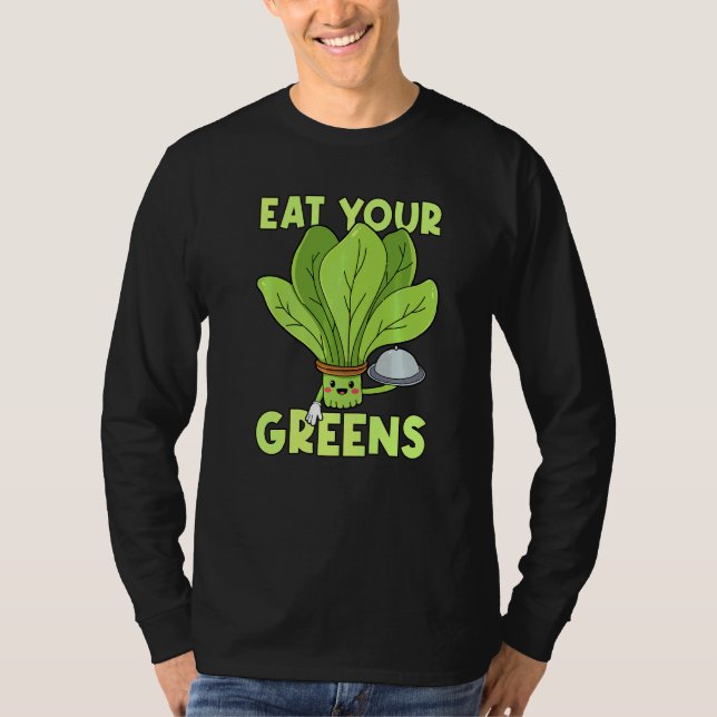 Camiseta Come Your Greens Kale Spinach (Anverso)