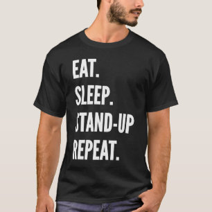 Camiseta Comedia de Eat Sleep Stand Up Repite Hobby Favorit