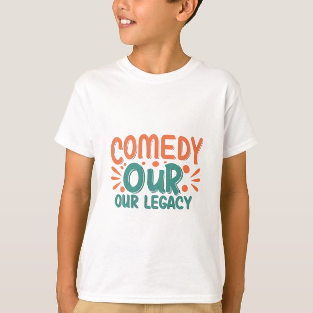 Camiseta Comedia, nuestro legado (Anverso)