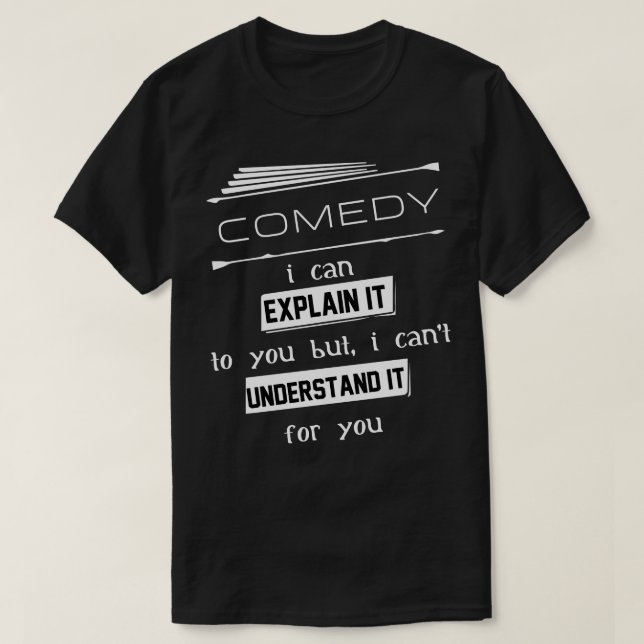 Camiseta Comedia Te Lo Puedo Explicar, Pero No Puedo Deber. (Diseño del anverso)