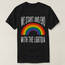 Camiseta "Comenzamos y terminamos con la LGBTQIA"