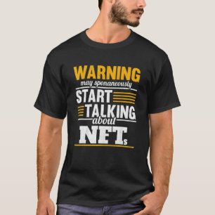 Camiseta Comenzar A Hablar De Nfts Invirtiendo En El Comerc