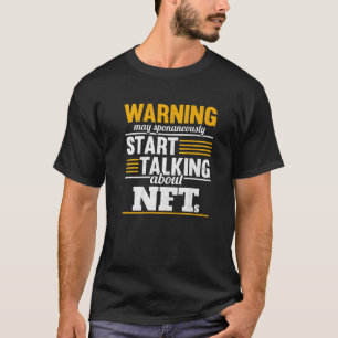 Camiseta Comenzar A Hablar De Nfts Invirtiendo En El Comerc