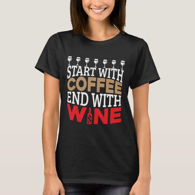 Camiseta Comenzar con el fin del café con el consumo de alc (Anverso)