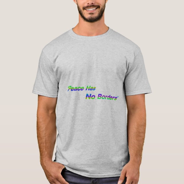 Camiseta Comenzar el diseño "La paz no tiene fronteras" (Anverso)