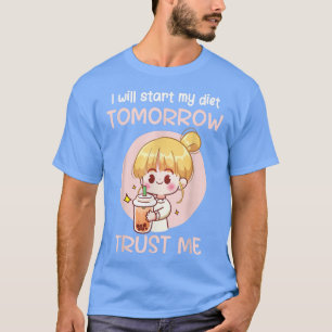 Camiseta Comenzará Mi Dieta Mañana Confiar En Mí Sano Ve