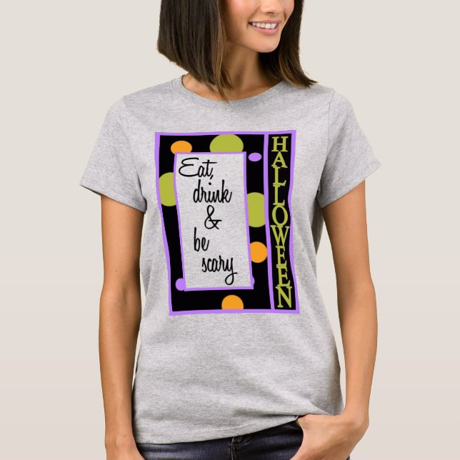 Camiseta Comer a beber y tener miedo (Anverso)