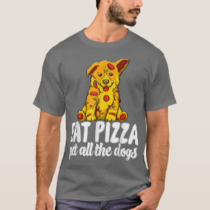 Camiseta Comer a la Mascota de pizza todos los perros Las g