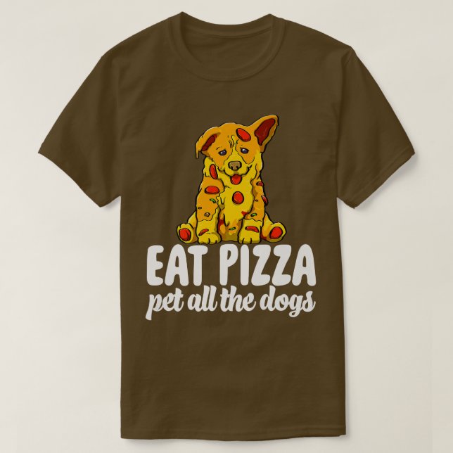 Camiseta Comer a la Mascota de pizza todos los perros Las g (Diseño del anverso)