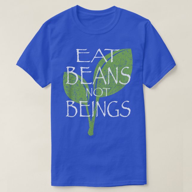 Camiseta Comer alubias no ser vegetarianas (Diseño del anverso)