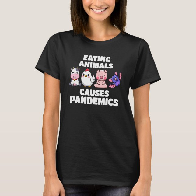 Camiseta Comer animales causa pandemia (Anverso)