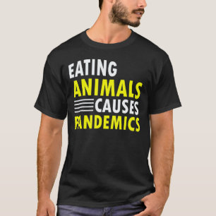 Camiseta Comer Animales Causa Pandemias Cita Vegana Esencia