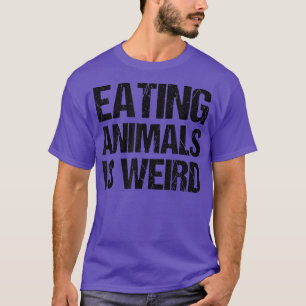 Camiseta Comer Animales Es Raro Orgullo Vegetario Animal Ri