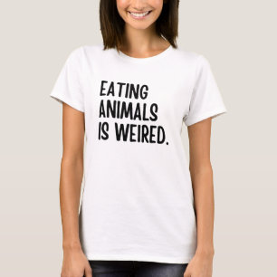 Camiseta Comer Animales Es Vegan Weired