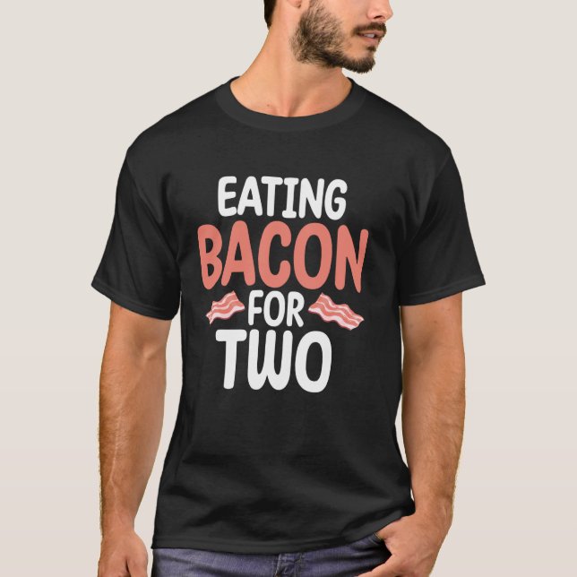 Camiseta Comer Bacon para dos Baby Shower (Anverso)