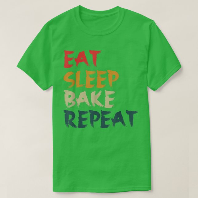 Camiseta Comer Bake De Sueño Repetir Divertidos Diseños De  (Diseño del anverso)