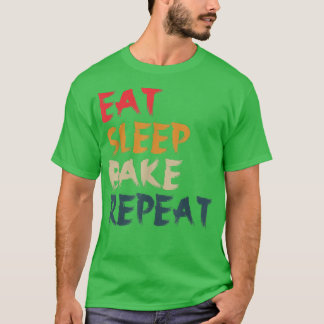 Camiseta Comer Bake De Sueño Repetir Divertidos Diseños De
