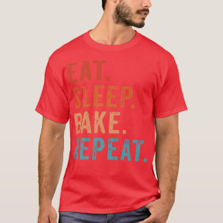 Camiseta Comer Bake De Sueño Repetir Pasta Baker Panadería