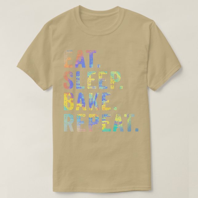 Camiseta Comer Bake De Sueño Repetir Pasta Baker Panadería (Diseño del anverso)