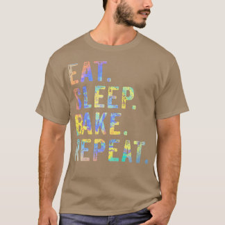 Camiseta Comer Bake De Sueño Repetir Pasta Baker Panadería