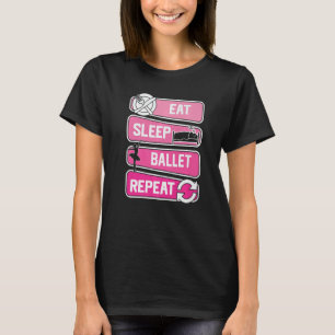 Camiseta Comer Ballet Dormir Repetir Ballerina Amor A Baile
