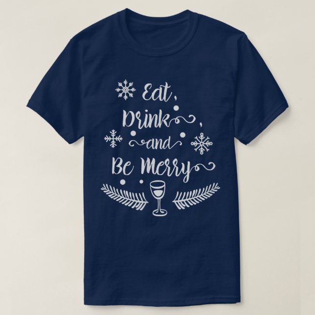 Camiseta Comer, beber y ser desordenados Navidades feos de  (Diseño del anverso)