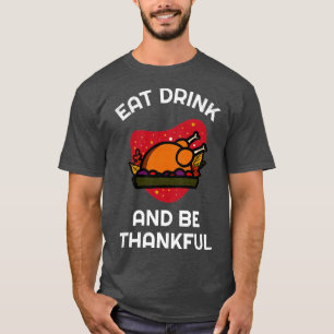 Camiseta Comer Bebida Y Estar Agradecido2