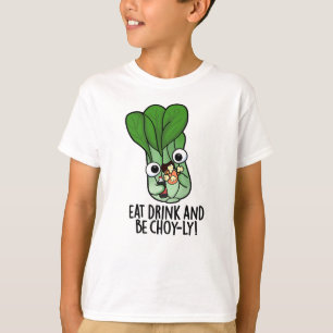 Camiseta Comer Bebida Y Ser Alegre Veggie Pun