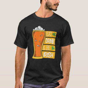 Camiseta Comer Bebida Y Ser Irlandés Graph Día De St Patric