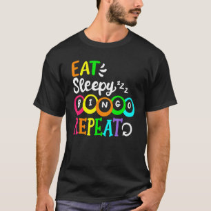 Camiseta Comer Bingo Sleepy Reapeat Cute Bingo Mujeres