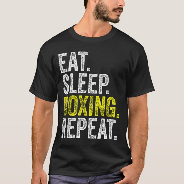 Camiseta Comer Boxeo Sleep Boxing de repetición Boxer Lucha (Anverso)