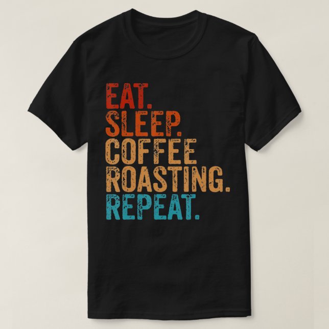 Camiseta Comer café de sueño refundido repetidamente Cof de (Diseño del anverso)