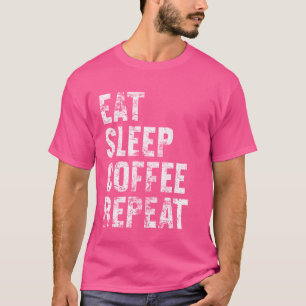 Camiseta Comer café Sleep Repetir café vintage Cafeína