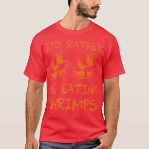 Camiseta Comer camarones Irónicamente Mariscos Chef Langost