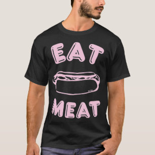 Camiseta Comer carne divertida de doble sentido Perro calie