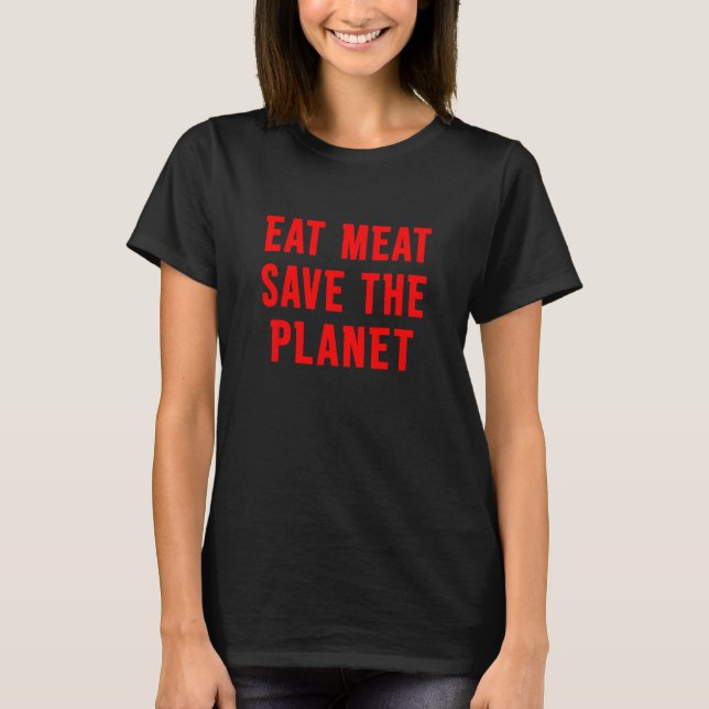 Camiseta Comer Carne Salva El Planeta (Anverso)