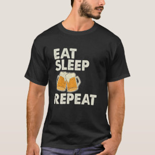 Camiseta Comer Cerveza de sueño repetir Cita divertida para