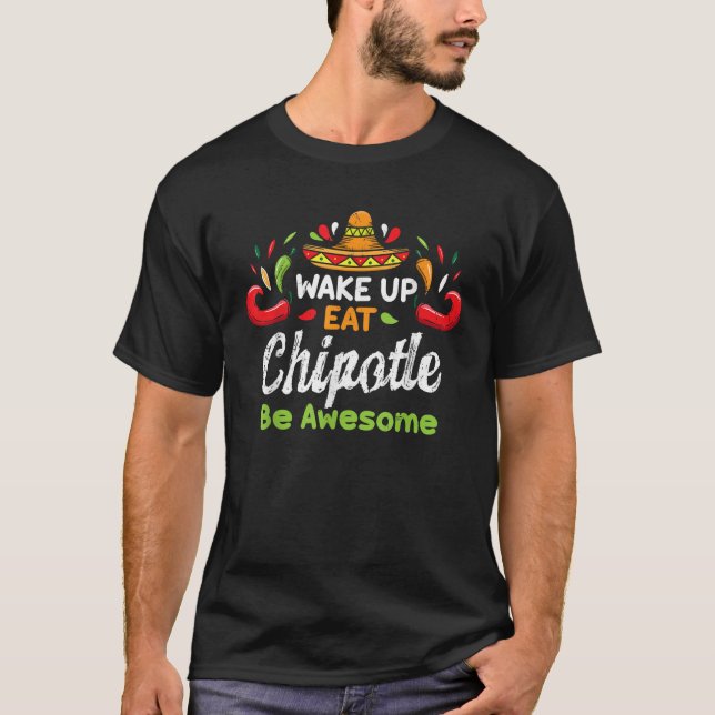 Camiseta Comer Chipotle Gracioso Comida Mexicana Lover rega (Anverso)