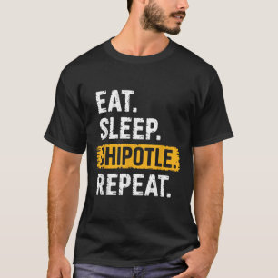 Camiseta Comer Chipotle Sleep Repetir Vintage Funny Chipotl