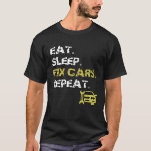 Camiseta Comer Coches De Fijación Del Sueño Repita Auto Mec