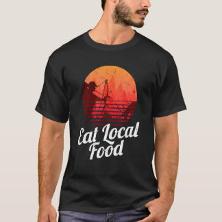 Camiseta Comer comida local Bowhunt Camisas Retro Cazando c