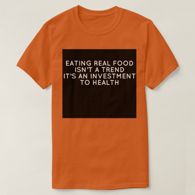 Camiseta Comer comida real hoy Largo (Diseño del anverso)