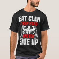 Comer de clen tren duro y nunca renunciar a la con