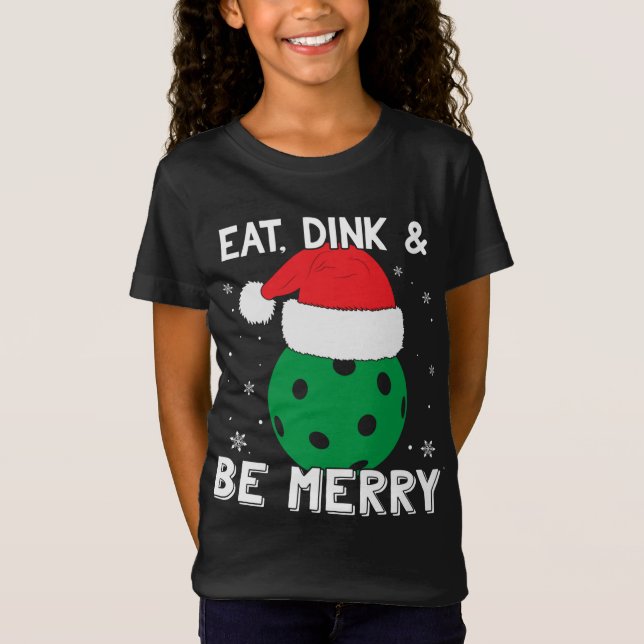 Camiseta Comer Dink Y Ser Merry Pickleball Santa Hat Funny  (Anverso)