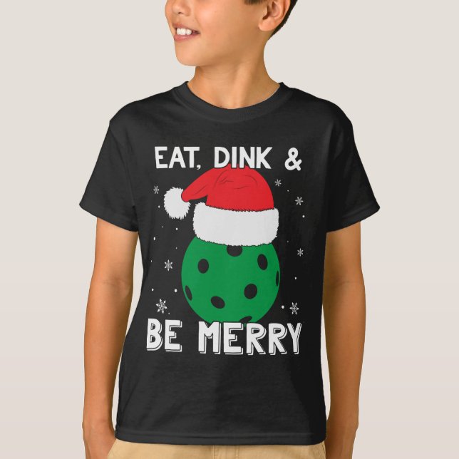 Camiseta Comer Dink Y Ser Merry Pickleball Santa Hat Funny  (Anverso)