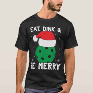 Camiseta Comer Dink Y Ser Merry Pickleball Santa Hat Funny